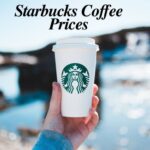 Starbucks Coffee Prices