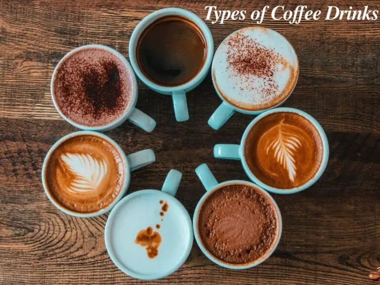 Types of Coffee Drinks