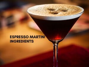 Espresso Martini Ingredients