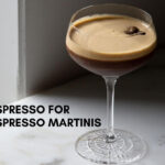 Espresso for Espresso Martinis