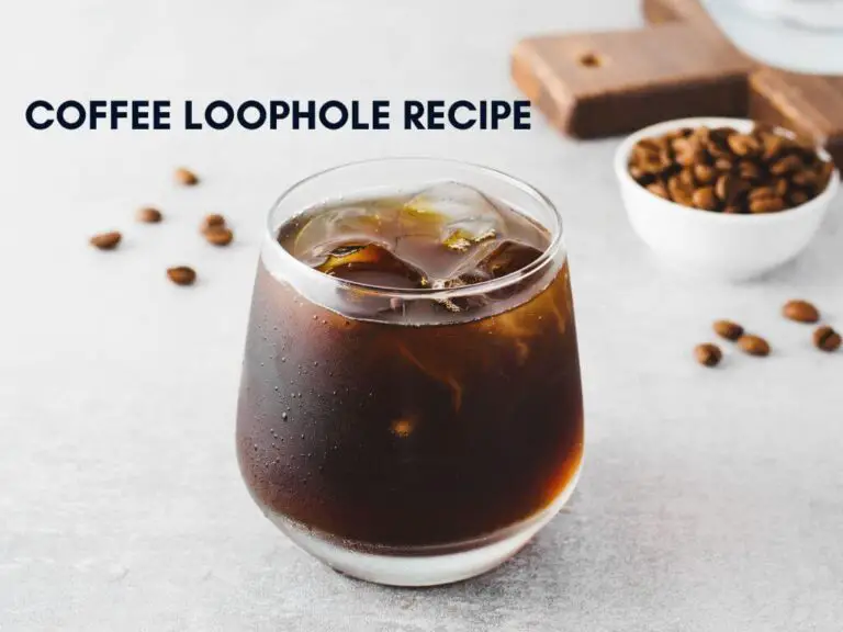 Coffee Loophole Recipe