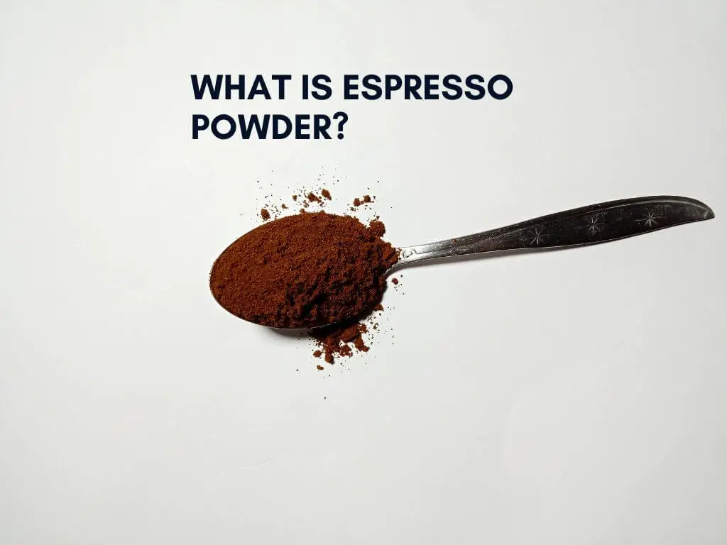 What is Espresso Powder