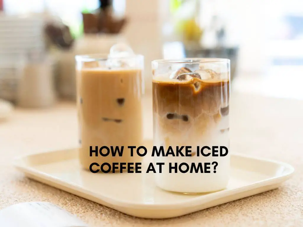 how to make iced coffee at home