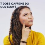 What Does Caffeine Do to Your Body